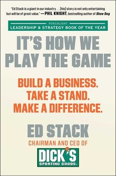 portada It's How We Play the Game: Build a Business. Take a Stand. Make a Difference.