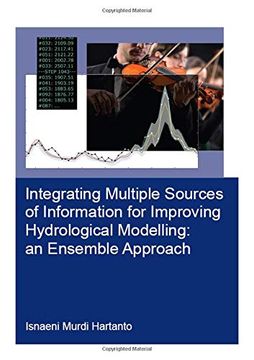 portada Integrating Multiple Sources of Information for Improving Hydrological Modelling an Ensemble Approach (pb 2019) (en Inglés)