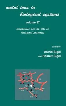 portada metal ions in biological systems: volume 37: manganese and its role in biological processes (en Inglés)