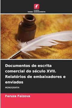 portada Documentos de Escrita Comercial do Século Xvii. Relatórios de Embaixadores e Enviados