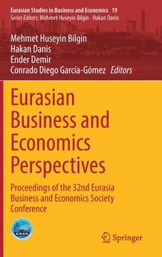 portada Eurasian Business and Economics Perspectives: Proceedings of the 32nd Eurasia Business and Economics Society Conference