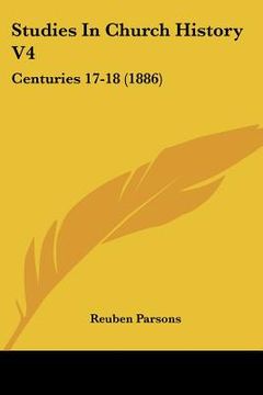 portada studies in church history v4: centuries 17-18 (1886)