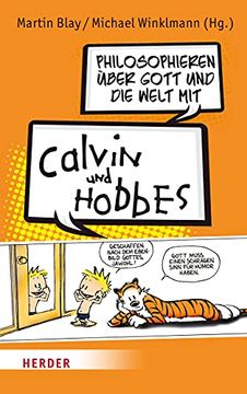portada Philosophieren Uber Gott Und Die Welt Mit Calvin Und Hobbes (en Alemán)