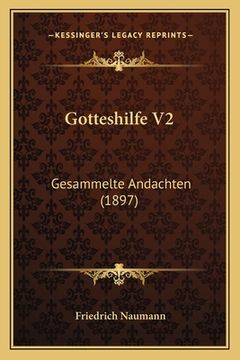 portada Gotteshilfe V2: Gesammelte Andachten (1897) (en Alemán)