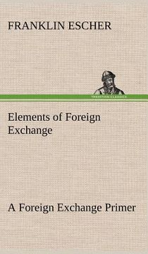 portada elements of foreign exchange a foreign exchange primer (in English)