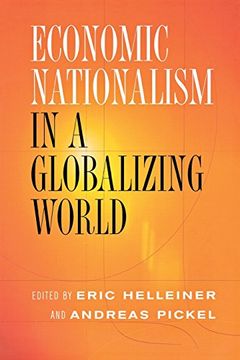 portada Economic Nationalism in a Globalizing World (Cornell Studies in Political Economy) (en Inglés)