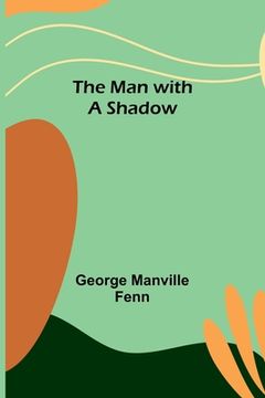 portada The Man with a Shadow (en Inglés)