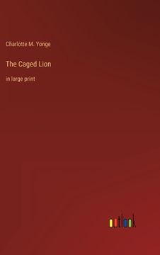 portada The Caged Lion: in large print (en Inglés)