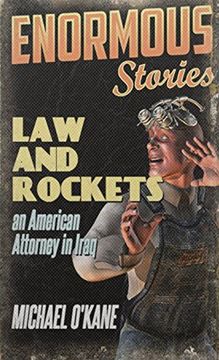 portada Law and Rockets: An American Lawyer in Iraq