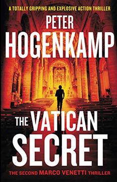 portada The Vatican Secret: A Totally Gripping and Explosive Action Thriller (a Marco Venetti Thriller) (en Inglés)