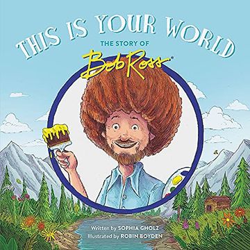 portada This is Your World: The Story of bob Ross 