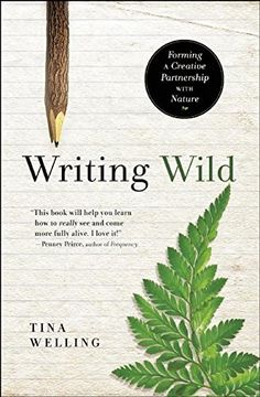 portada Writing Wild: Forming a Creative Partnership with Nature (en Inglés)
