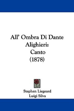 portada all' ombra di dante alighieri: canto (1878) (en Inglés)