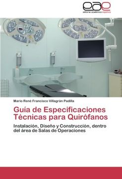 portada Guía de Especificaciones Técnicas para Quirófanos: Instalación, Diseño y Construcción, dentro del área de Salas de Operaciones