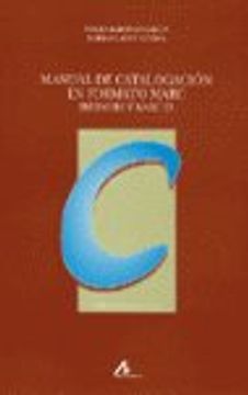portada Manual de catalogación en formato Marc: Ibermarc y Marc 21 (Instrumenta bibliológica)