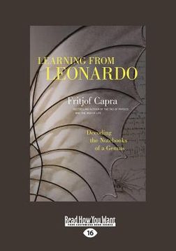 portada Learning from Leonardo: Decoding the Notebooks of a Genius (Large Print 16pt) (en Inglés)