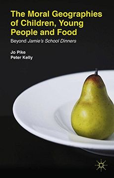 portada The Moral Geographies of Children, Young People and Food