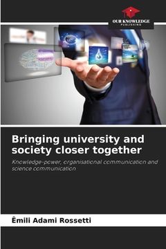 portada Bringing university and society closer together