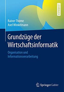 portada Grundzüge der Wirtschaftsinformatik: Organisation und Informationsverarbeitung (en Alemán)
