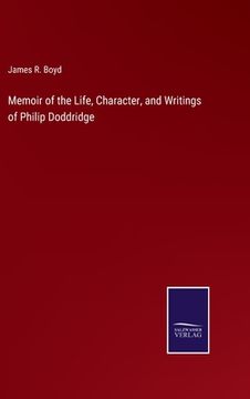 portada Memoir of the Life, Character, and Writings of Philip Doddridge (en Inglés)