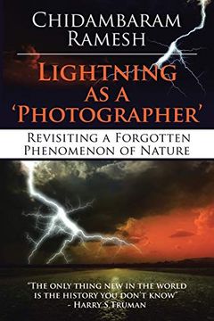 portada Lightning as a 'photographer': Revisiting a Forgotten Phenomenon of Nature (in English)