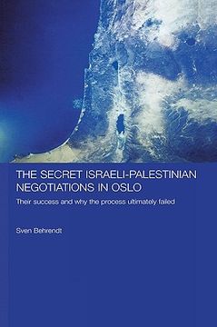portada the secret israeli-palestinian negotiations in oslo: their success and why the process ultimately failed (en Inglés)