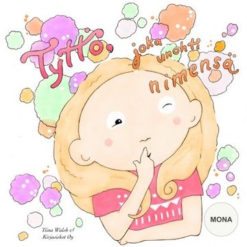 portada Tyttö, joka unohti nimensä MONA (Finnish Edition)