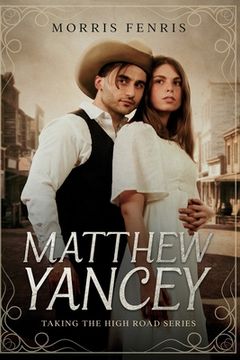 portada Matthew Yancey: A gripping Western romance mystery series (en Inglés)
