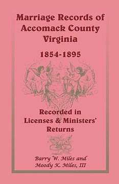 portada marriage records of accomack county, virginia, 1854-1895 (recorded in licenses & ministers' returns) (en Inglés)