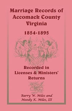 portada marriage records of accomack county, virginia, 1854-1895 (recorded in licenses & ministers' returns) (en Inglés)