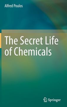 portada The Secret Life of Chemicals (en Inglés)