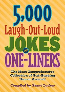 portada 5,000 Laugh-Out-Loud Jokes and One-Liners: The Most Comprehensive Collection of Gut-Busting Humor Around! (en Inglés)