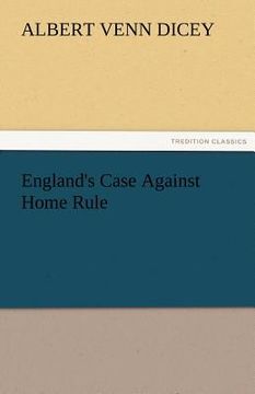 portada england's case against home rule (en Inglés)