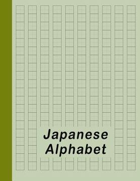 portada Japanese Alphabet: Hiragana Katakana Genkouyoushi & Kanji Practice Workbook - Green (en Inglés)