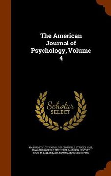 portada The American Journal of Psychology, Volume 4