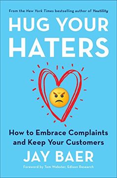 portada Hug Your Haters: How to Embrace Complaints and Keep Your Customers (en Inglés)