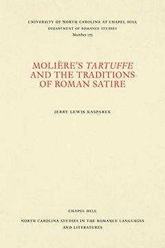 portada Molière's Tartuffe and the Traditions of Roman Satire (North Carolina Studies in the Romance Languages and Literatures) (en Inglés)