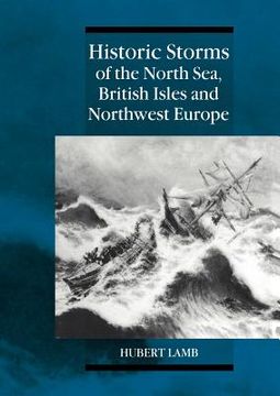portada Historic Storms of the North Sea, British Isles and Northwest Europe (en Inglés)