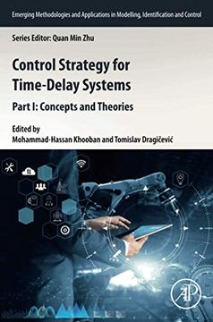 portada Control Strategy for Time-Delay Systems: Part i: Concepts and Theories: 1 (Emerging Methodologies and Applications in Modelling, Identification and Control) (en Inglés)