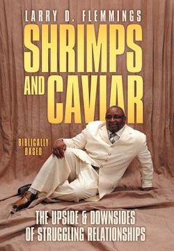 portada shrimps and caviar: the upside & downsides of struggling relationships (in English)