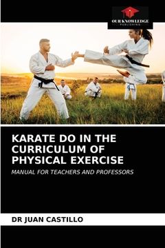 portada Karate Do in the Curriculum of Physical Exercise (en Inglés)
