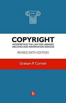 portada Copyright: Interpreting the Law for Libraries, Archives and Information Services (in English)