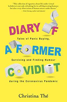 portada Diary of a Former Covidiot: Tales of Panic Buying, Surviving and Finding Humour During the Coronavirus Pandemic (en Inglés)