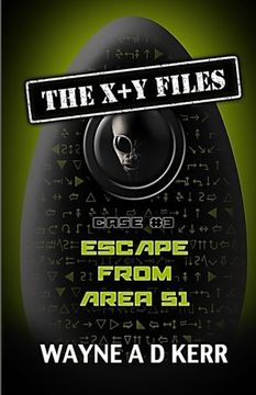 portada Escape From Area 51 (The x + y Files) (Volume 3) (en Inglés)
