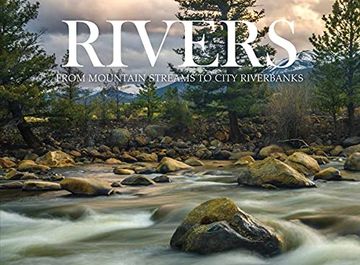 portada Rivers: From Mountain Streams to City Riverbanks (en Inglés)