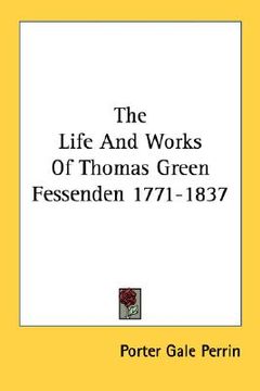portada the life and works of thomas green fessenden 1771-1837