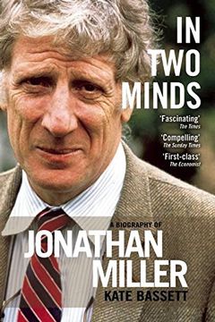 portada In two Minds: A Biography of Jonathan Miller (en Inglés)
