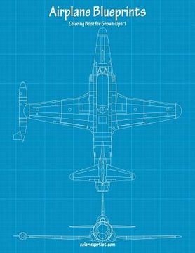 portada Airplane Blueprints Coloring Book for Grown-Ups 1 (en Inglés)