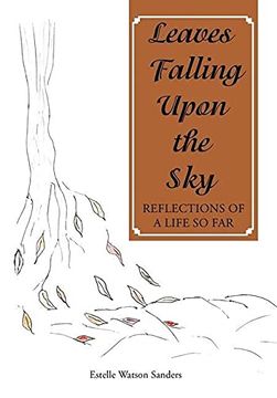portada Leaves Falling Upon the Sky: Reflections of a Life so far (en Inglés)