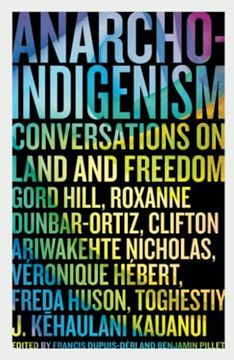 portada Anarcho-Indigenism: Conversations on Land and Freedom 